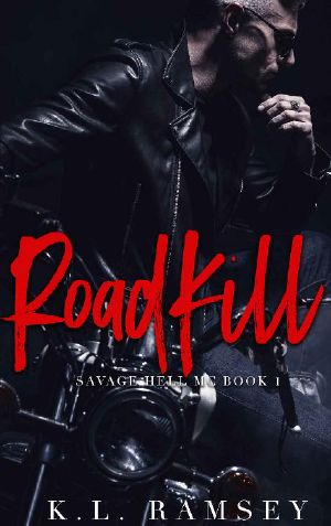 [Savage Hell MC 01] • RoadKill · Savage Hell MC Book 1